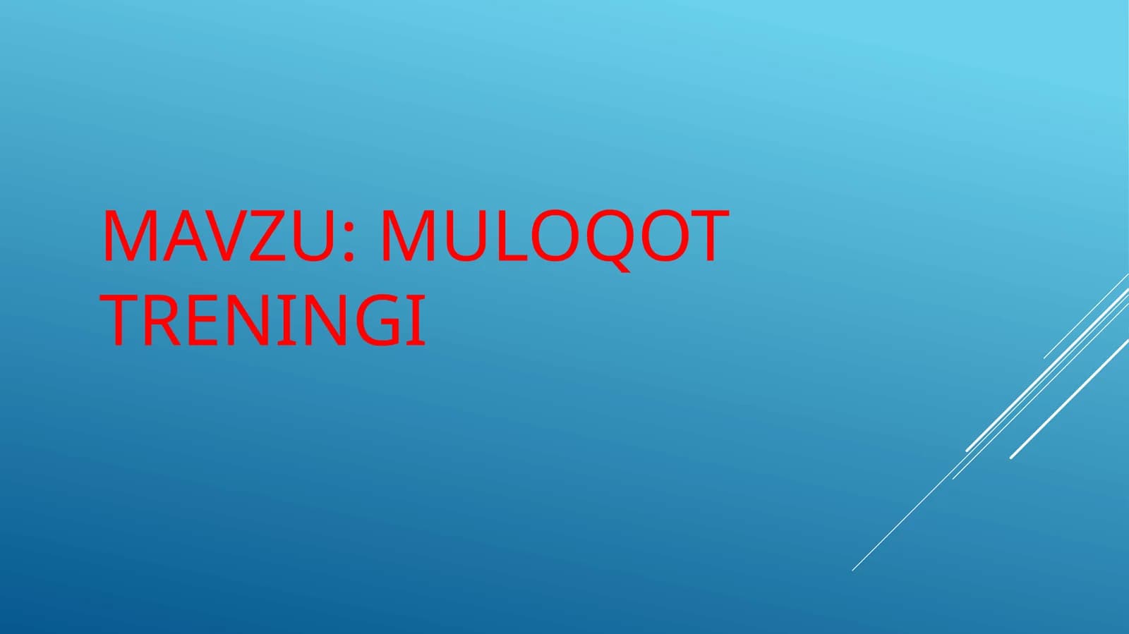 MULOQOT TRENINGI