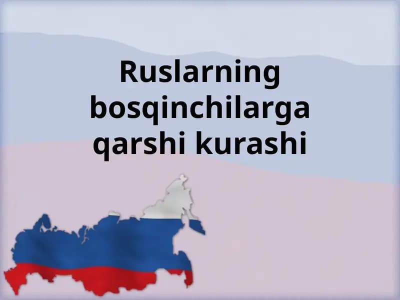 Ruslarning bosqinchilarga qarshi kurashi