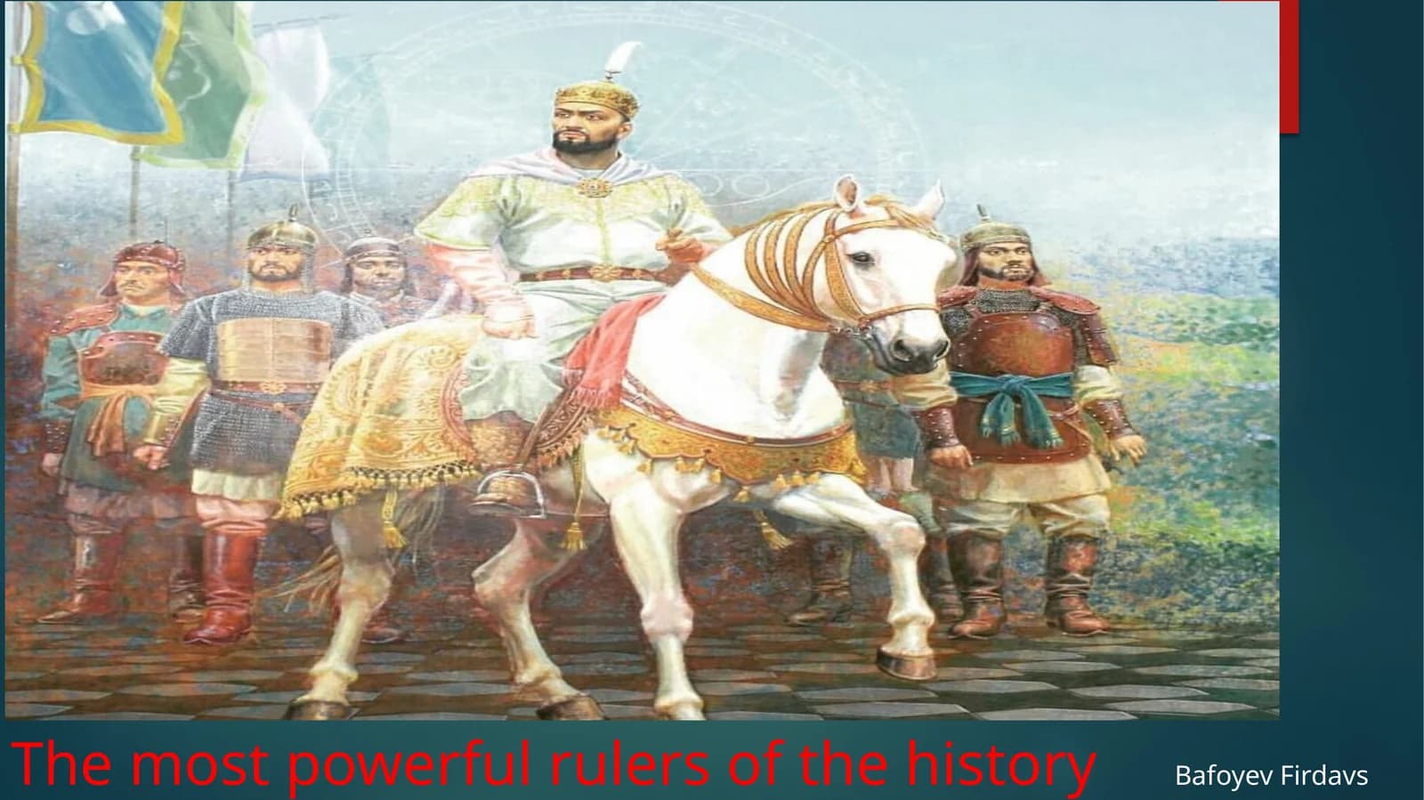 Amir Temur - eng qudratli hukmdorlar