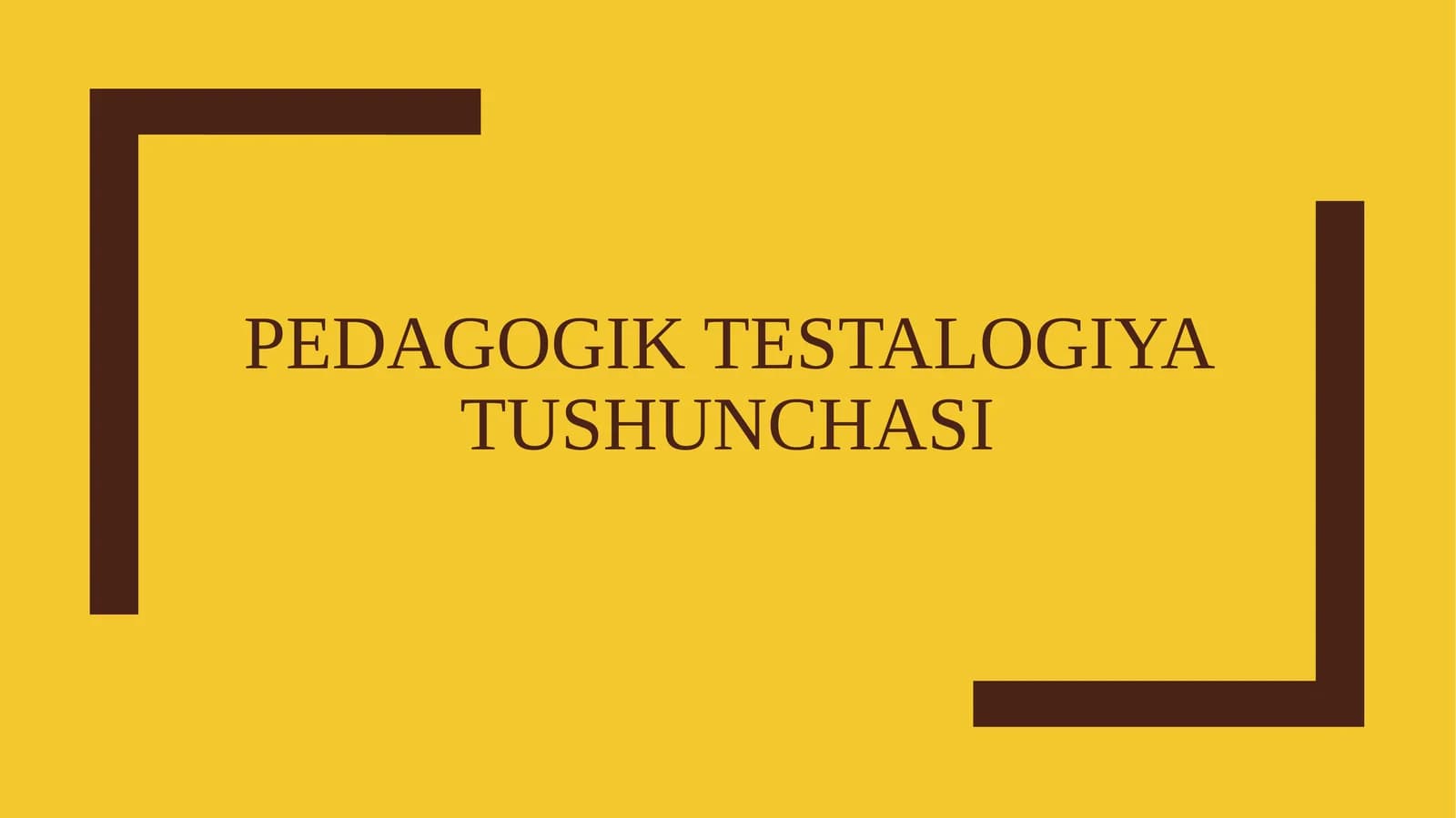 Pedagogik testlar talogiyat tushunchasi