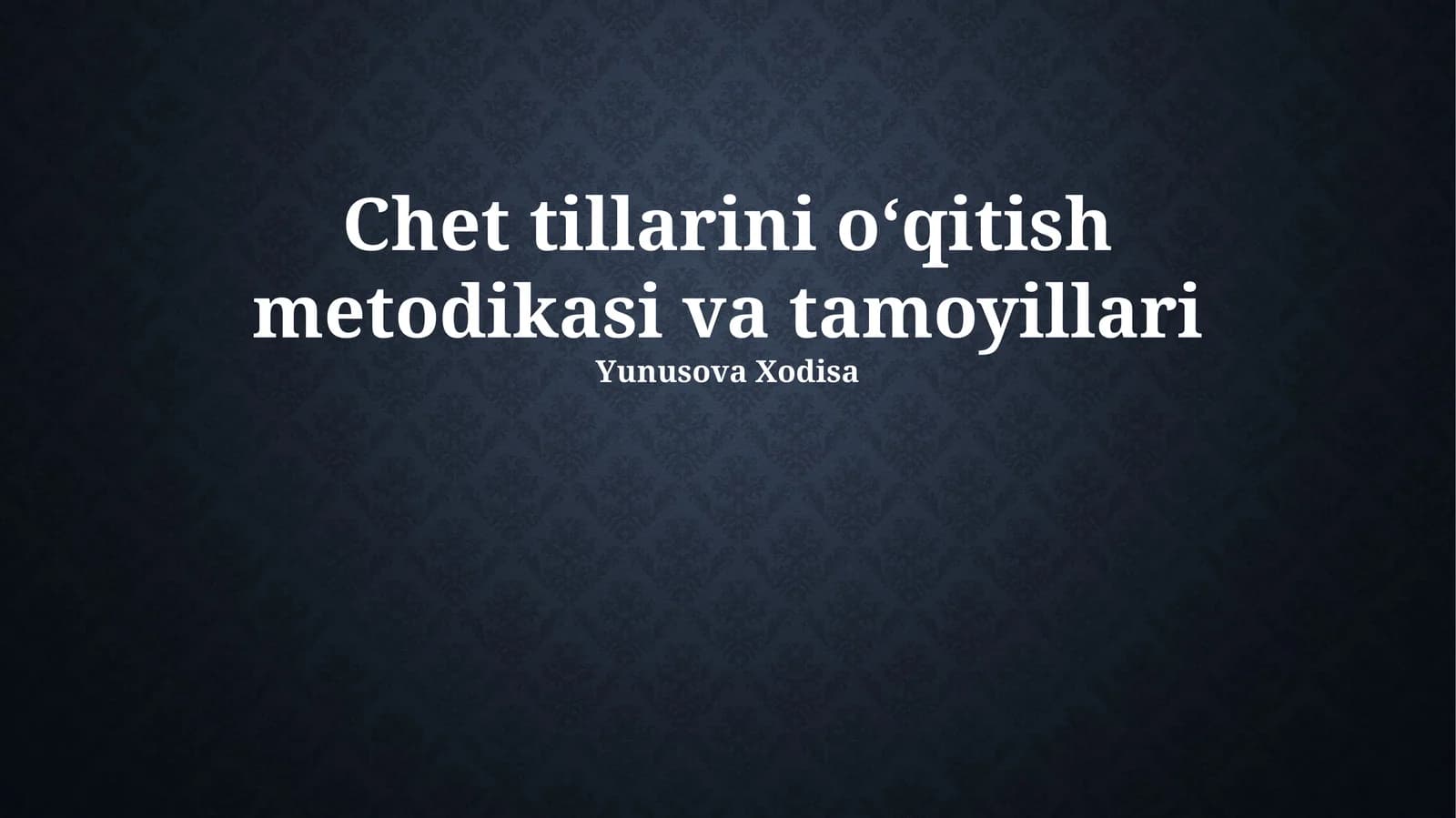 Chet Tillarini O'qitish Metodlari