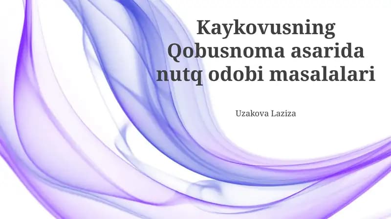 Qobusnoma asarida nutq odobi masalalari