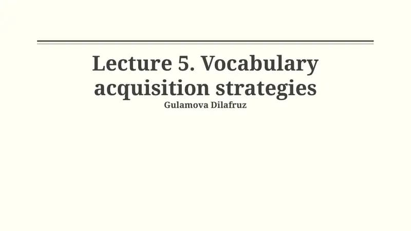 Lecture 5. Vocabulary acquisition strategies
