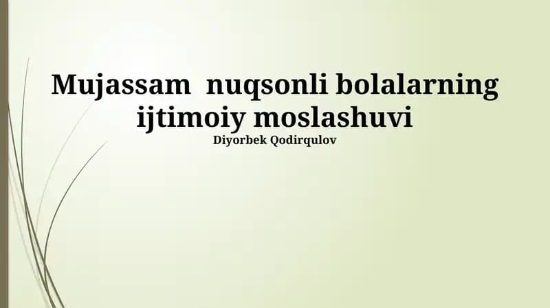 Nogiron bolalarning ijtimoiy moslashuvi