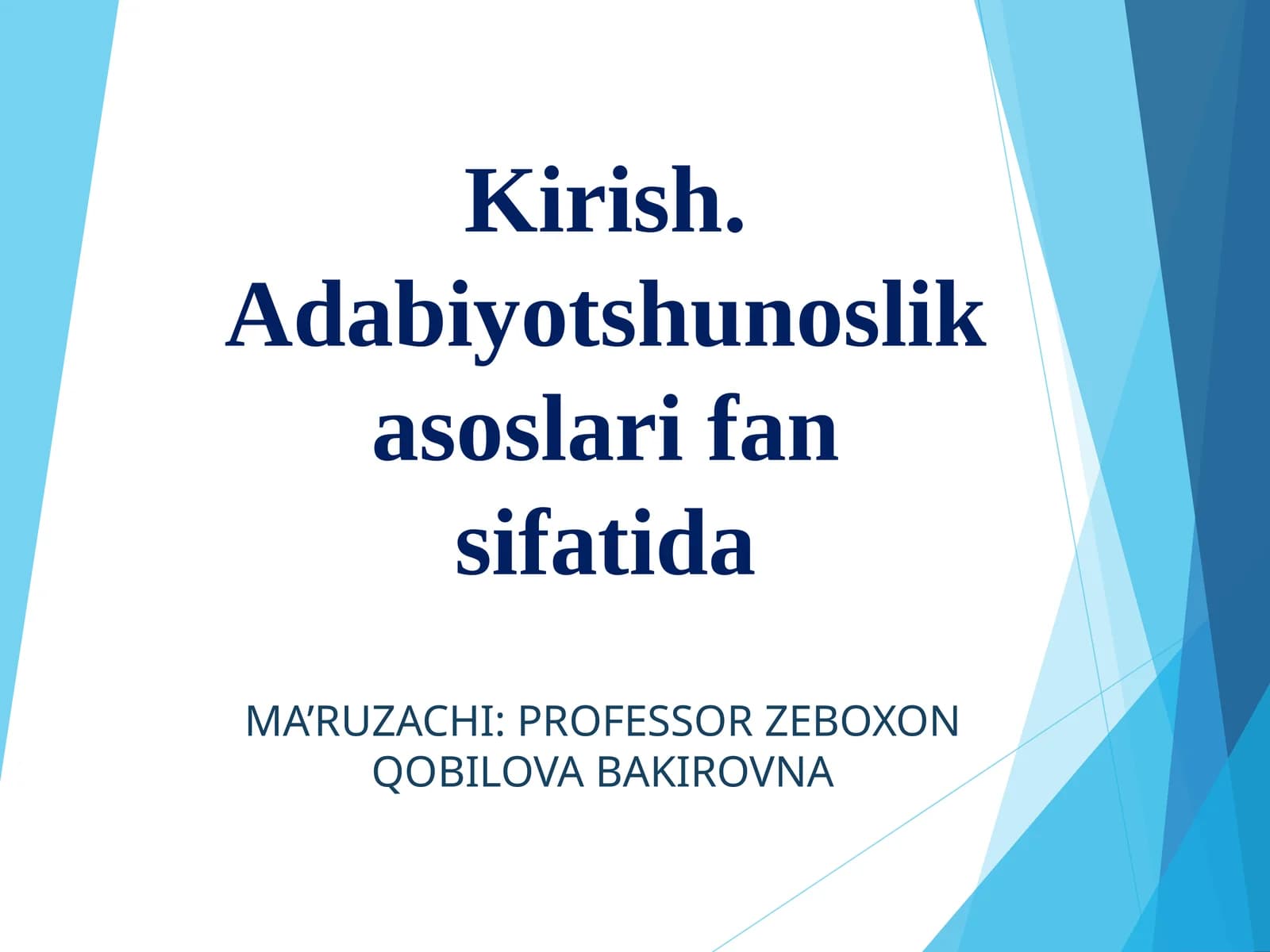 Adabiyotshunoslik asoslari fan sifatida