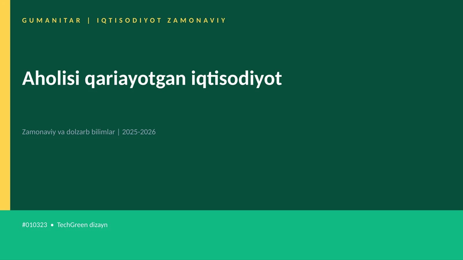 Aholisi qariayotgan iqtisodiyot