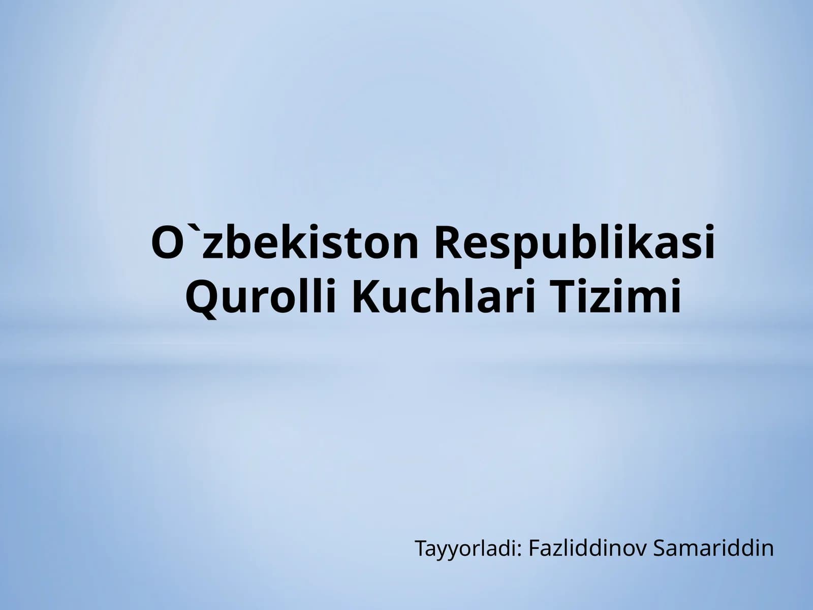 O'zbekiston Respublikasi Qurolli Kuchlari Tizimi