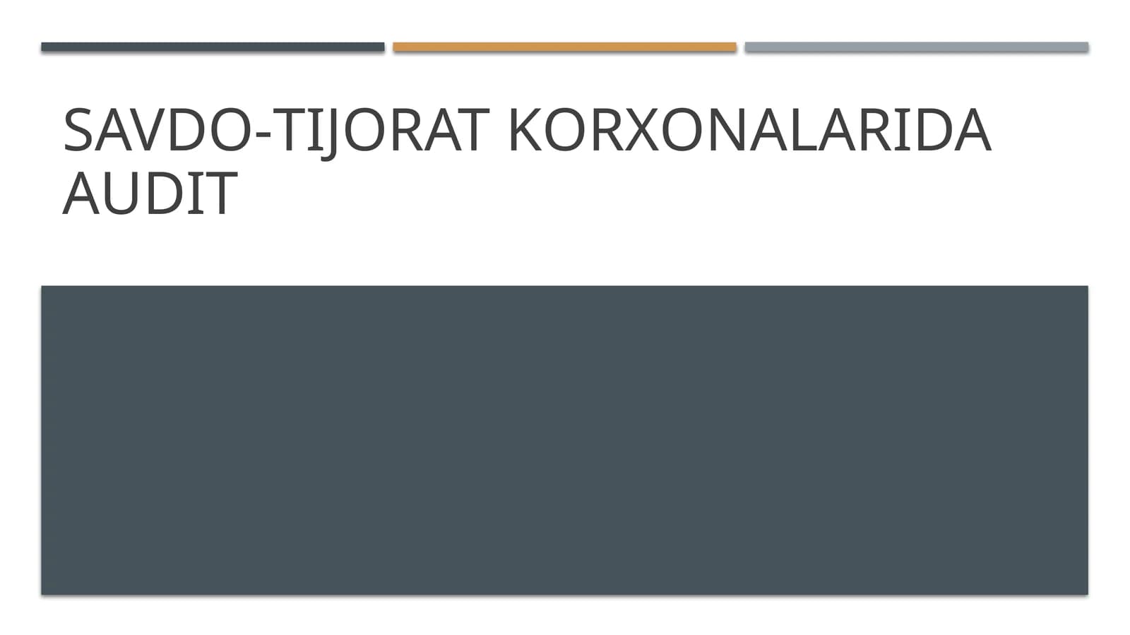Savdo-tijorat korxonalarida audit