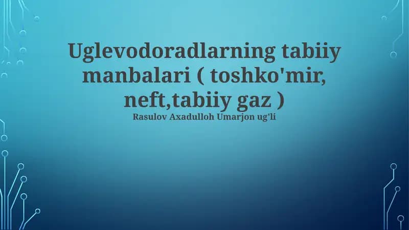 Uglerod xomashyosining tabiiy manbalari