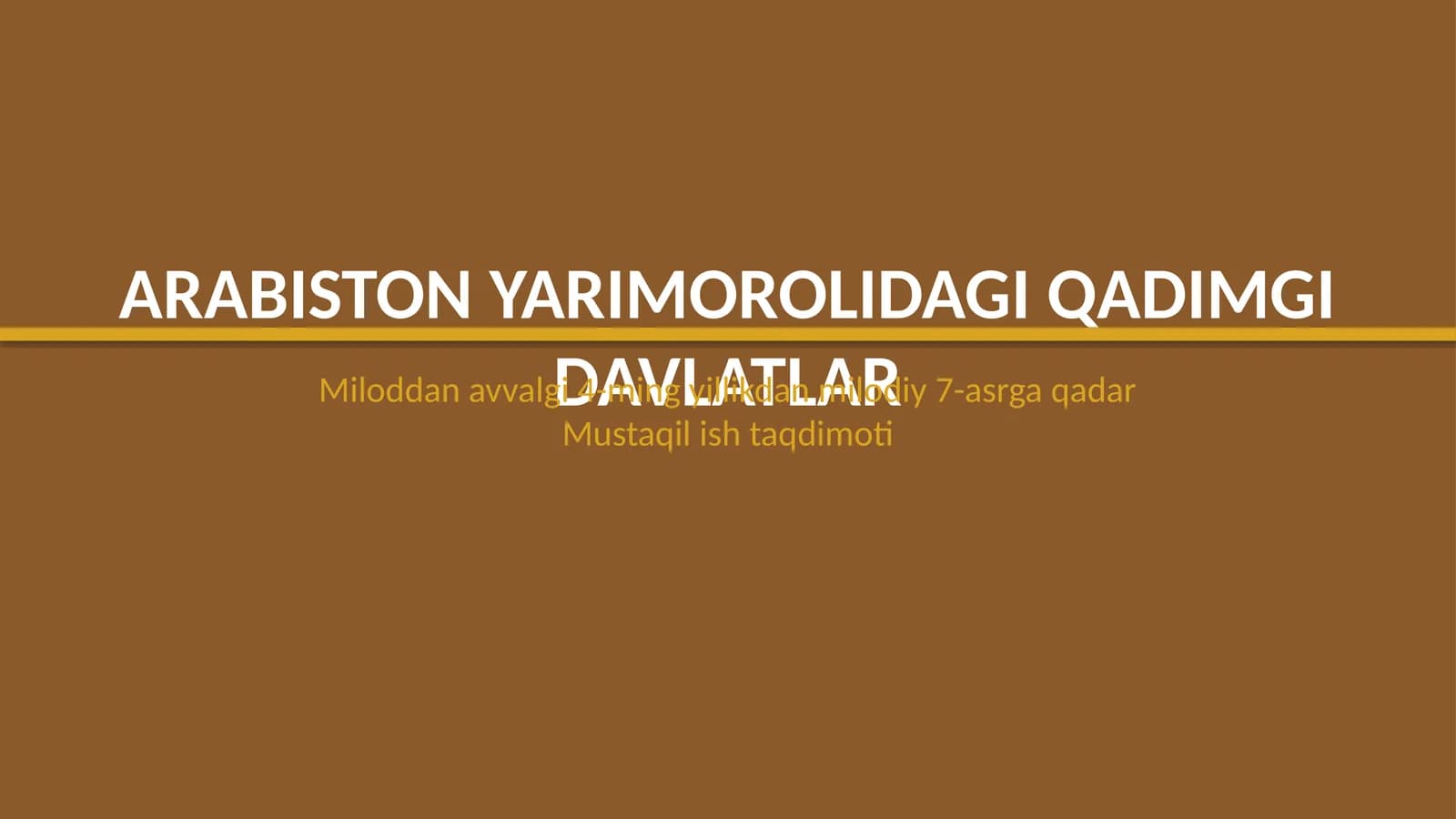 Arabiston yarimorolidagi qadimgi davlatlar