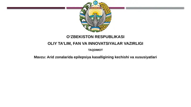 Aridzonalarida epilepsiyakasalligining kechishivaxususiyatlari