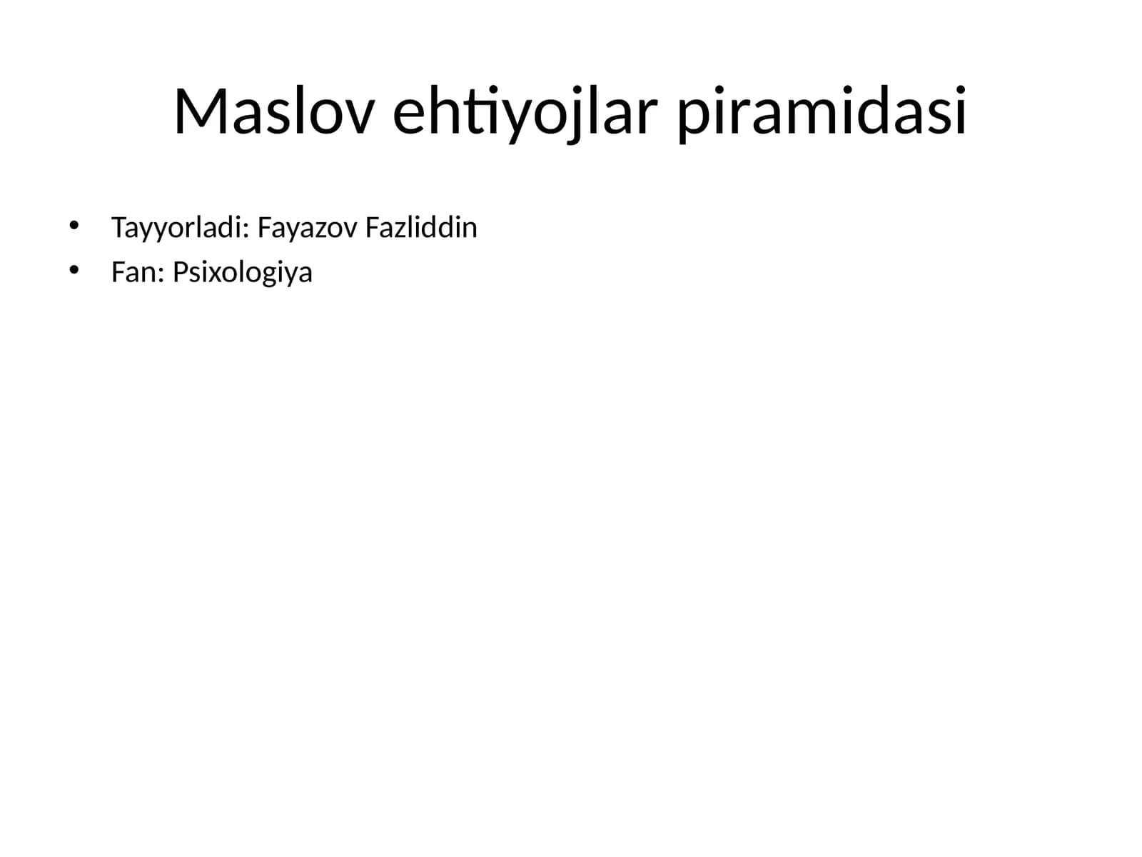 Maslov ehtiyojlar piramidasi