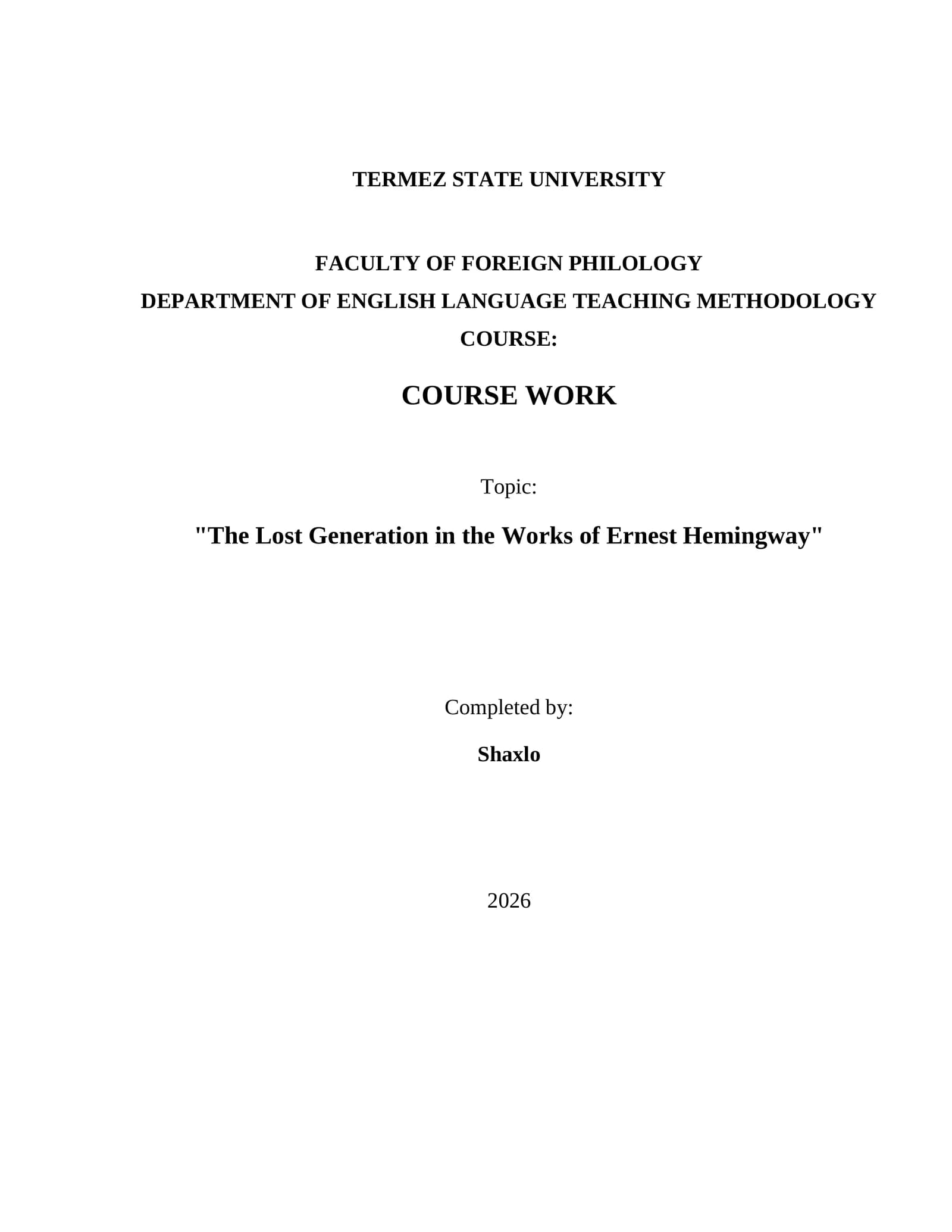 "The Lost Generation in the Works of Ernest Hemingway"