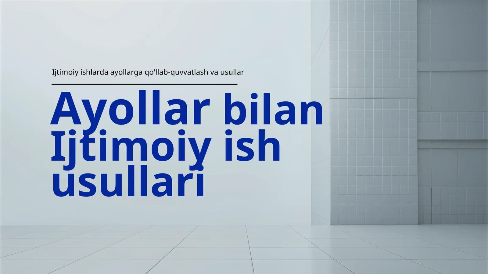 Ayollarbilan Ijtimoiy ish usullari