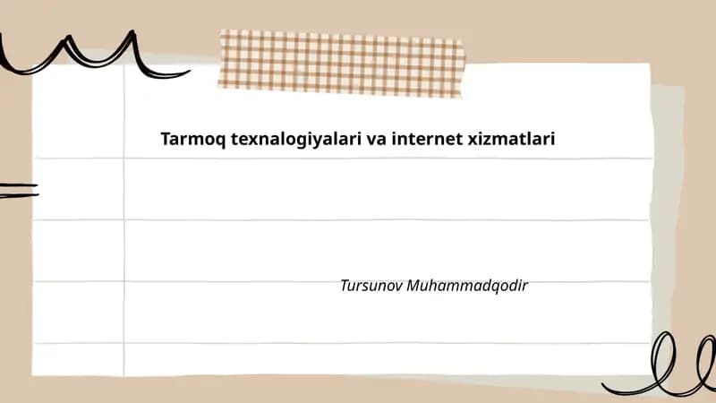 Tarmoq texnalogiyalari va internet xizmatlari