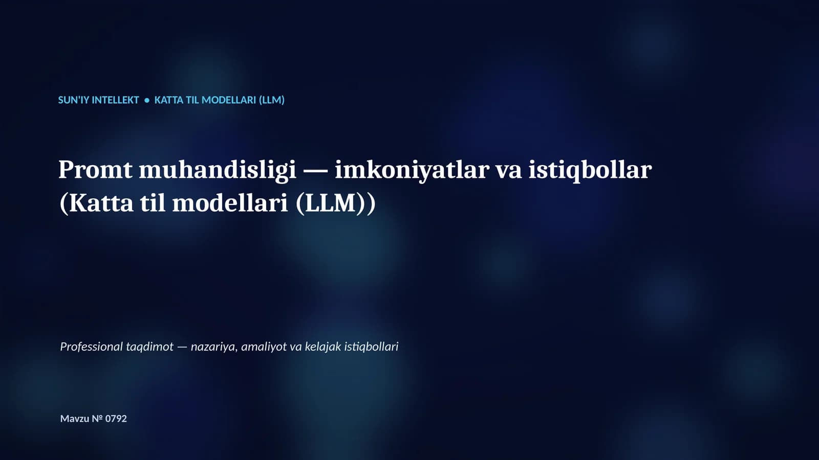 SUN'IY INTELLEKT • KATTA TIL MODELLARI (LLM)