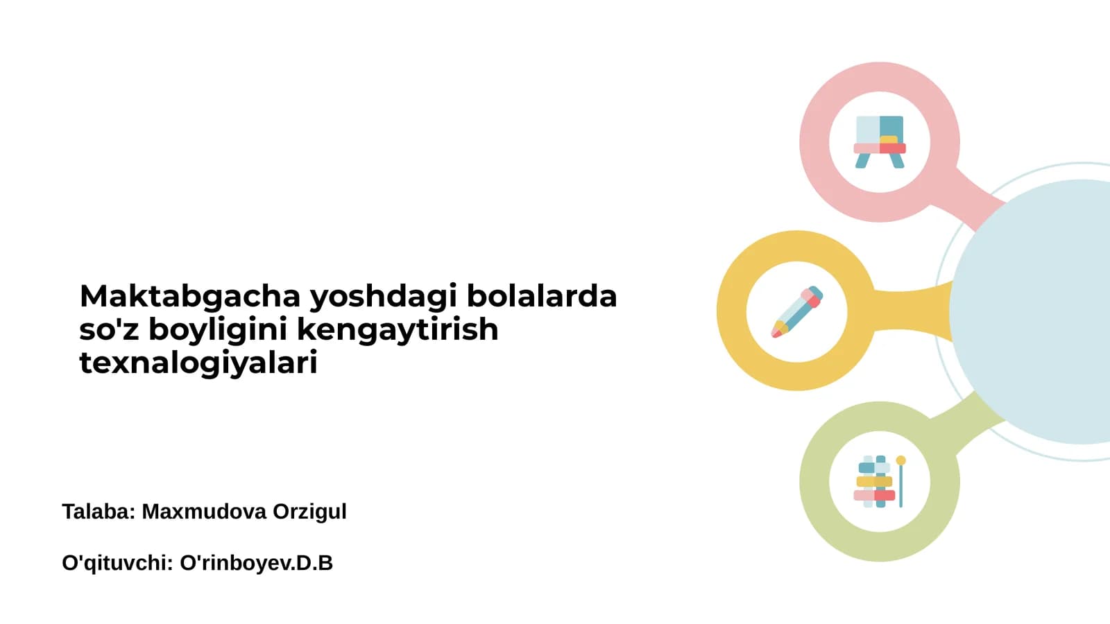 Maktabgacha yoshdagi bolalarda so'z boyligini kengaytirish texnalogiyalari