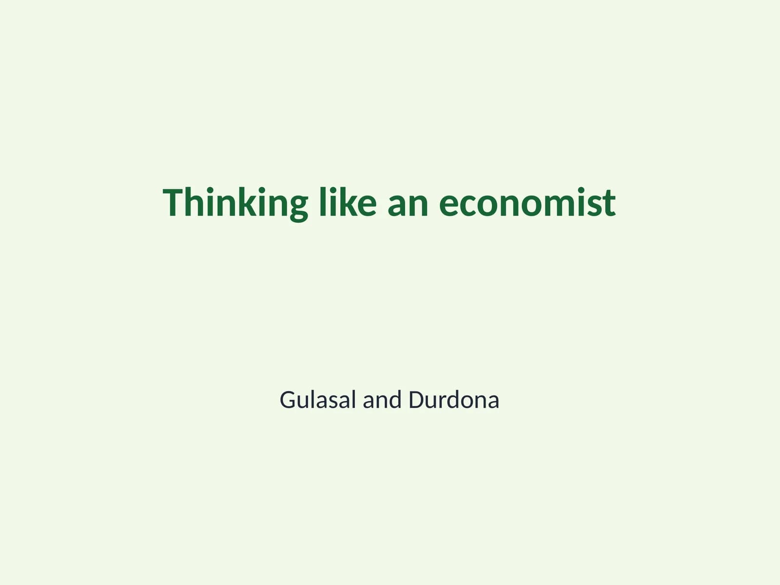 Mavzu: Working like an economist