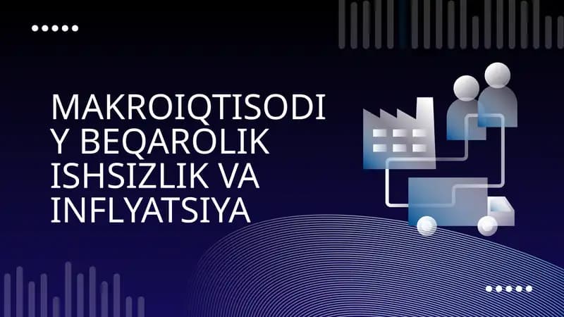 MAKROIQTISODIY BEQAROLIK ISHSIZLIK VA INFLYATSIYA