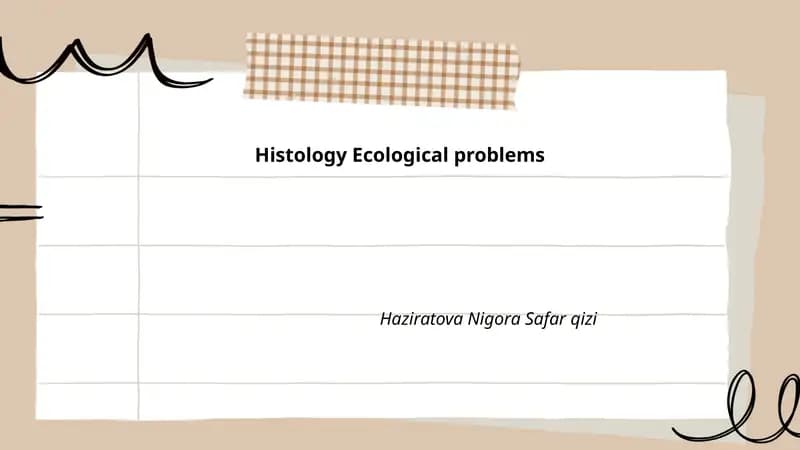 Histology Ecological problems