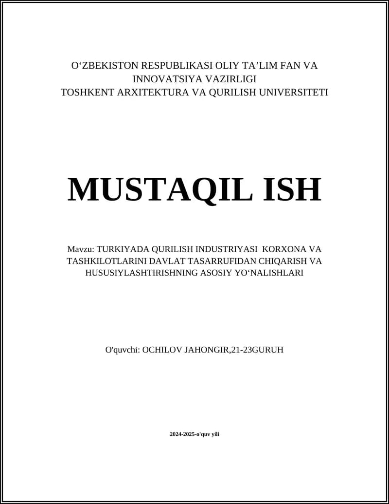 TURKIYADA QURILISH INDUSTRIYASI KORXONA VA TASHKILOTLARINI DAVLAT TASARRUFIDAN CHIQARISH VA HUSUSIYLASHTIRISHNING ASOSIY YOʻNALISHLARI