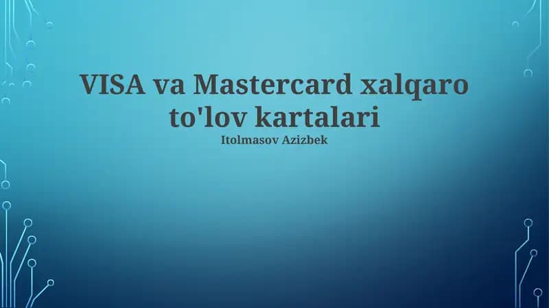 Visa va Mastercard xalqaro to'lov kartalari