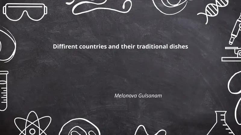 Diffirent countries and their traditional dishes