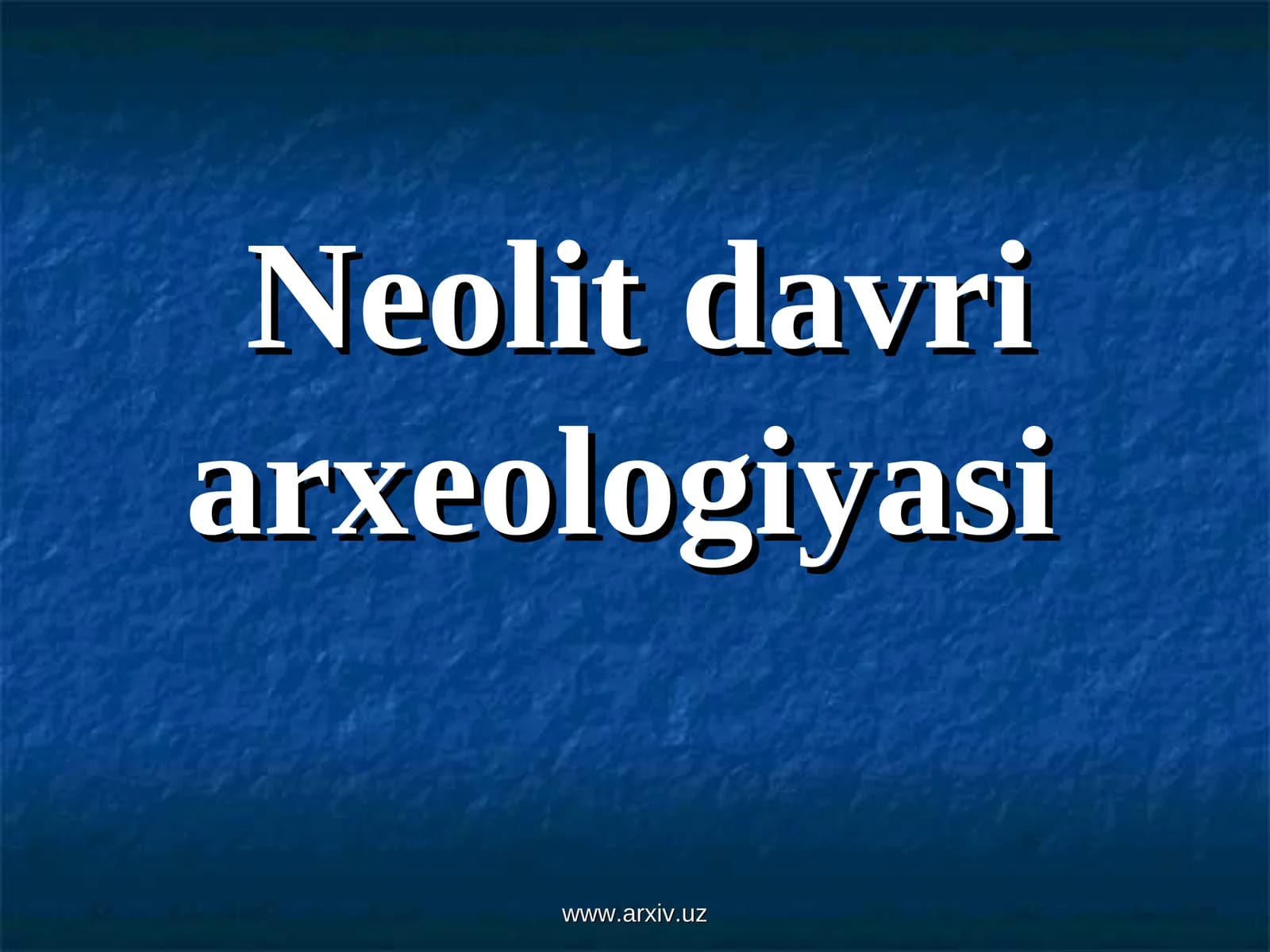 Neolit davri arxeologiyasi