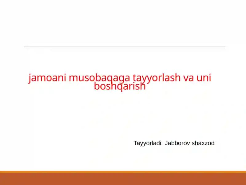 jamoani musobaqaga tayyorlash va uni boshqarish