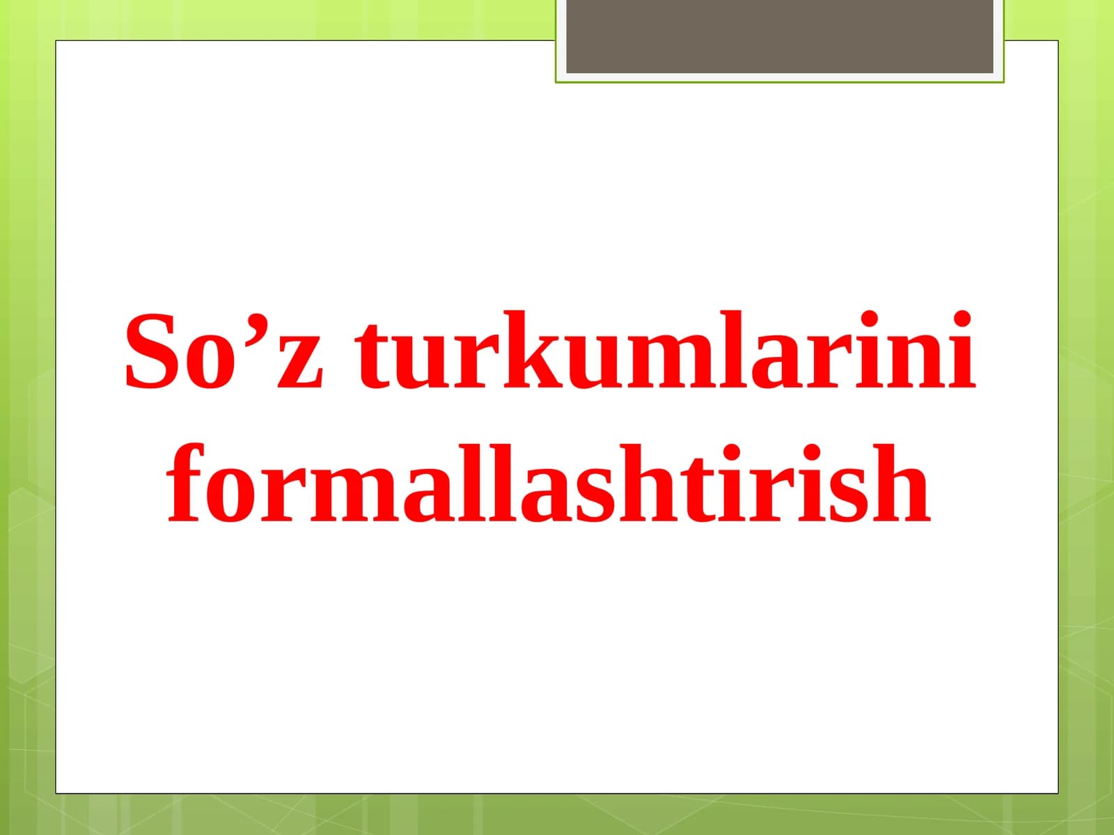 So’zturkumlariniformallashtirish