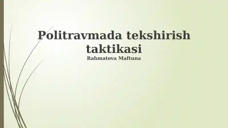 Politravmada tekshirish taktikasi