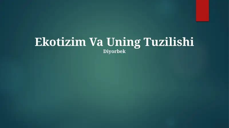 Ekotizim Va Uning Tuzilishi