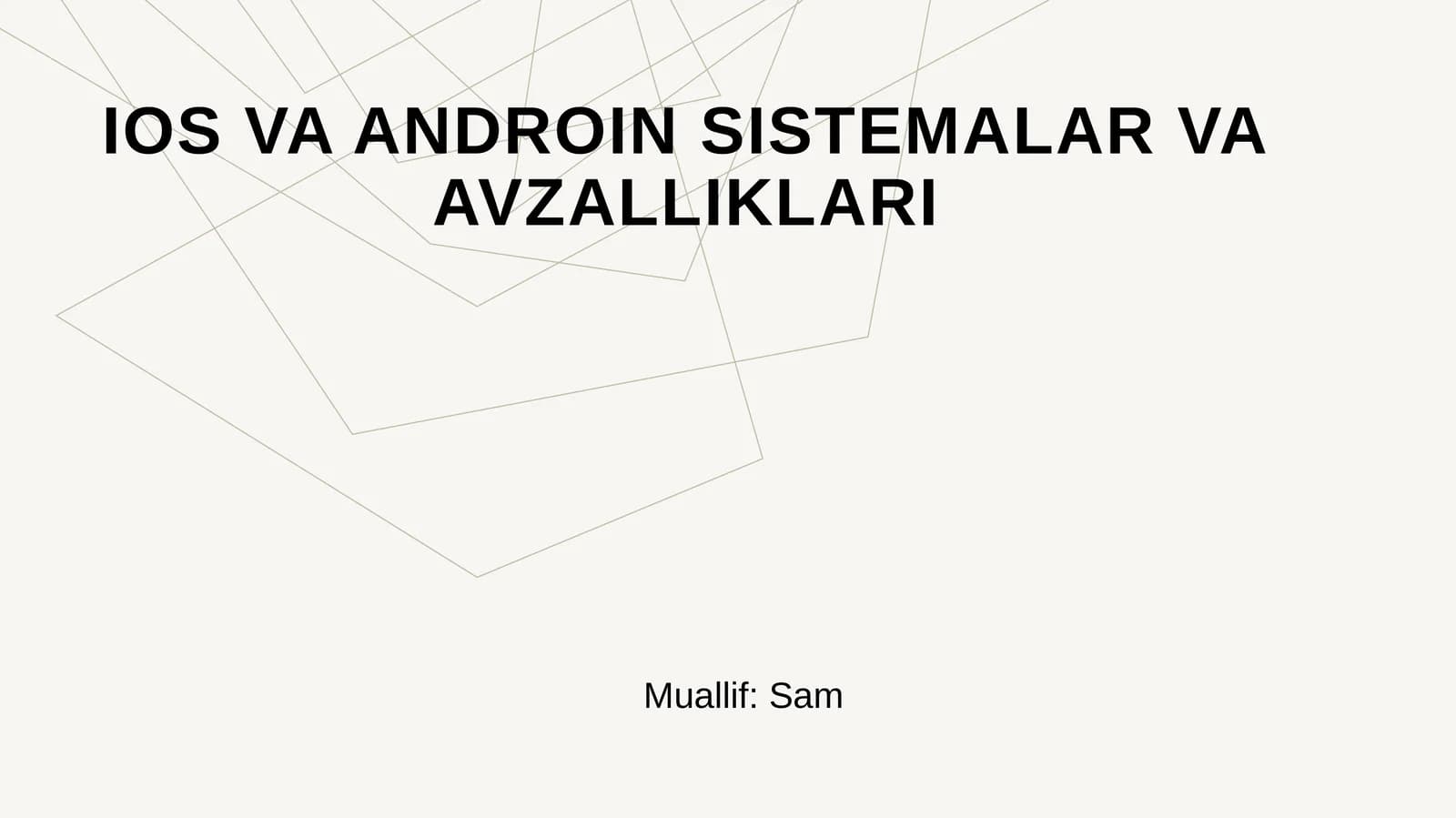 IOS VA ANDROIN SISTEMALAR VA AVZALLIKLARI