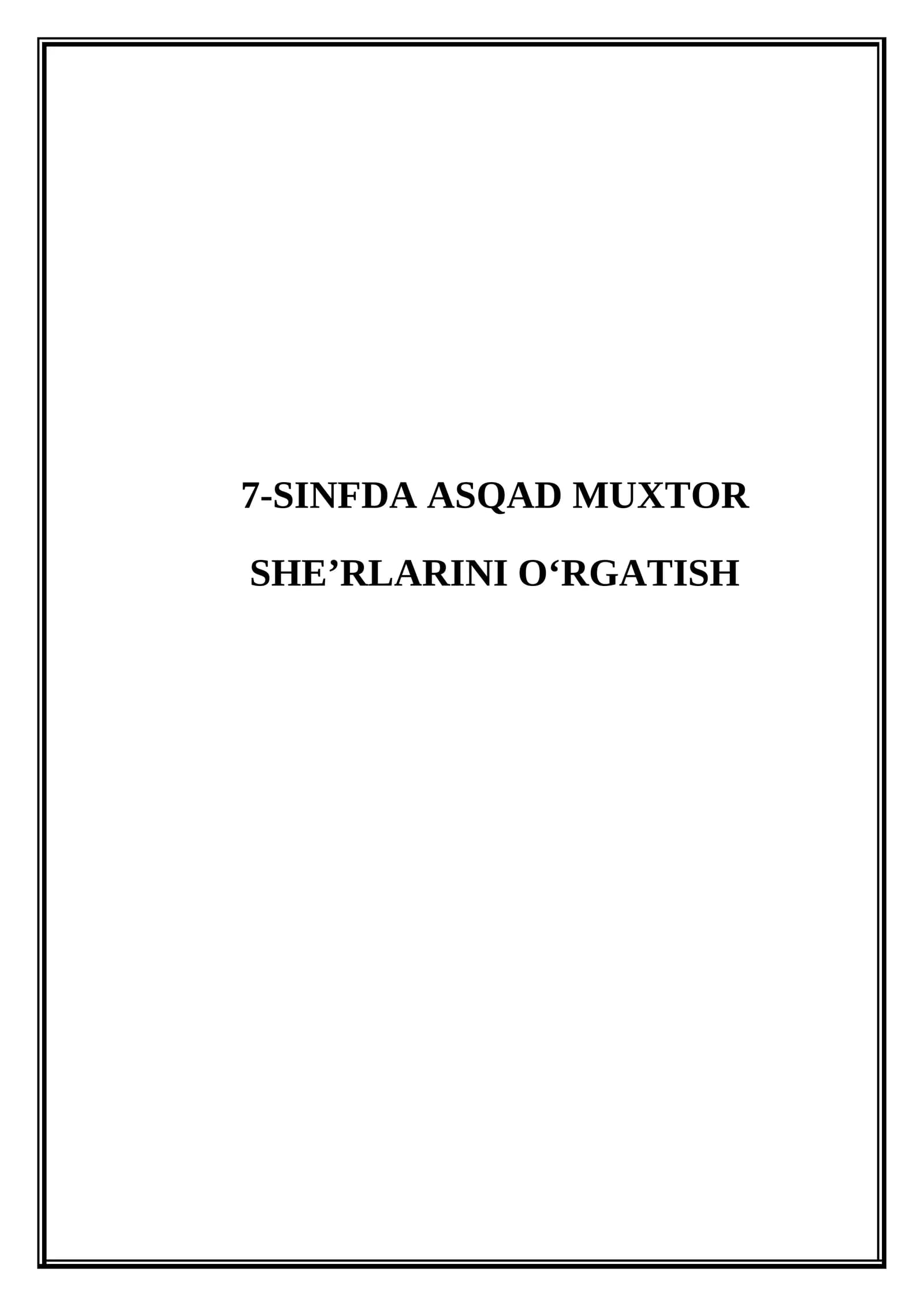 7-sinfda Asqad Muxtor she’rlarini o‘rgatish