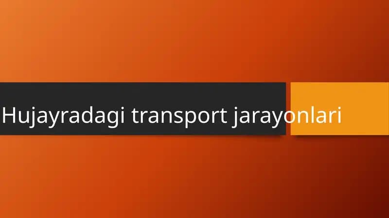 Hujayradagi transport jarayonlari