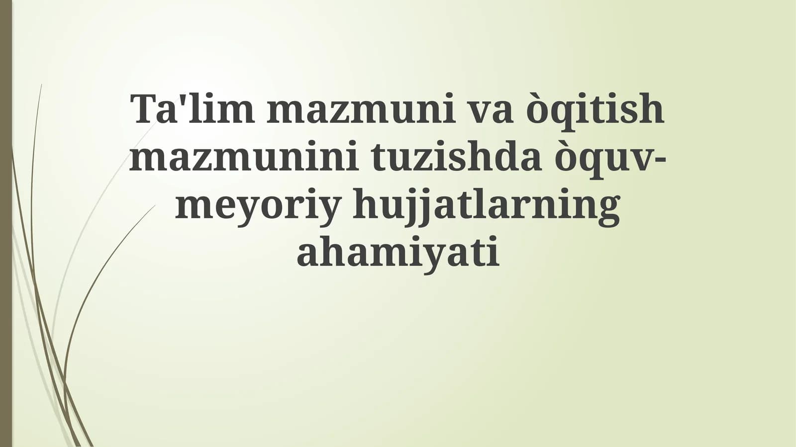 Ta'limiy hujjatlar va mazmuni dizayni