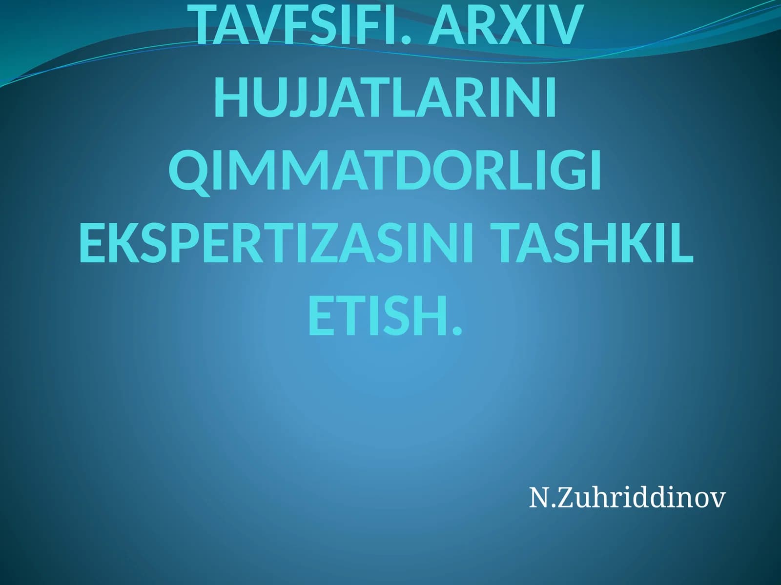 ARXIV HUJJATLARINI JAMLASH