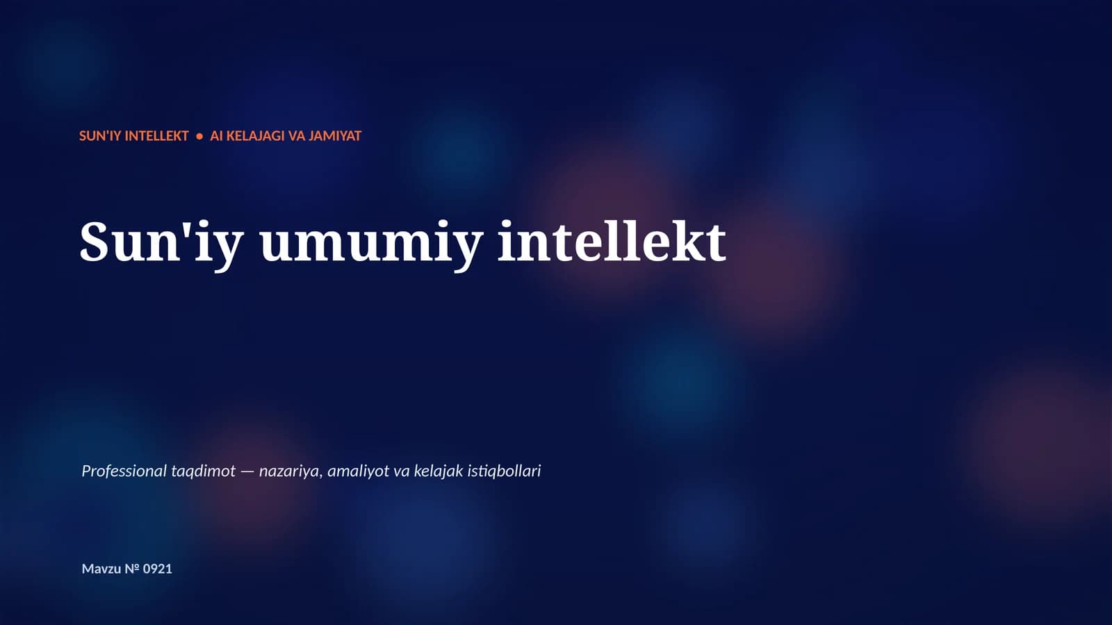 SUN'IY INTELLEKT • AI KELAJAGI VA JAMIYIAT