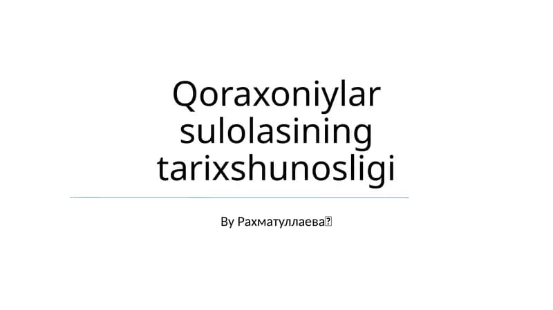 Qoraxoniylar sulolasining tarixshunosligi