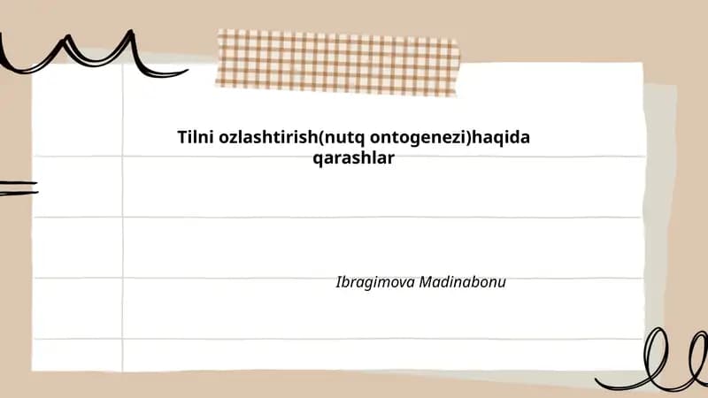 Tilni ozlashtirish(nutq ontogenezi)haqida qarashlar