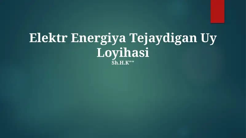 Elektr Energiya Tejaydigan Uy Loyihasi