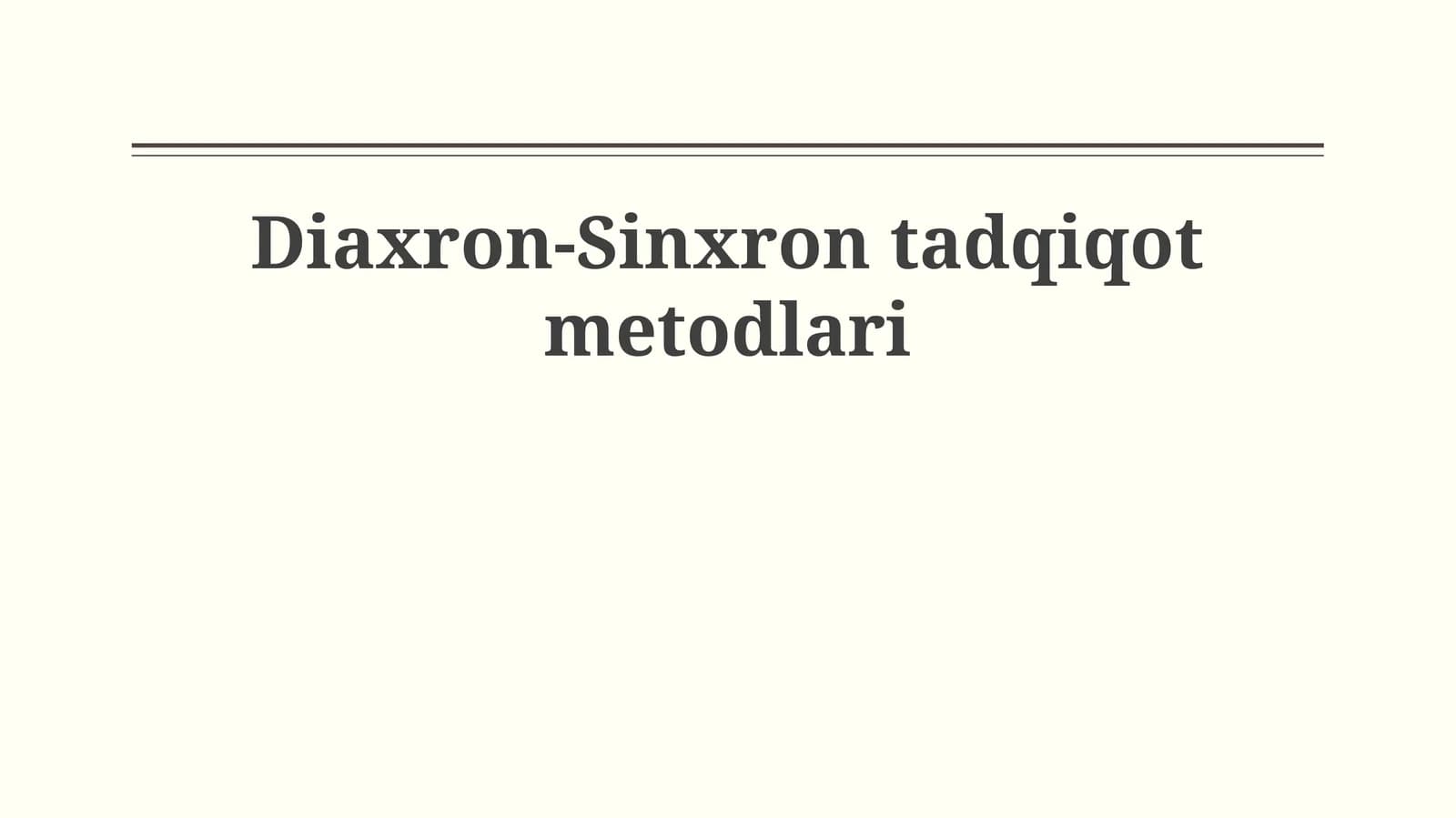 Diaxron-Sinxron tadqiqot metodlari