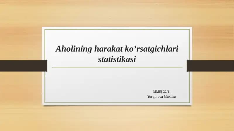 Aholining harakat ko‘rsatgichlari statistikasi