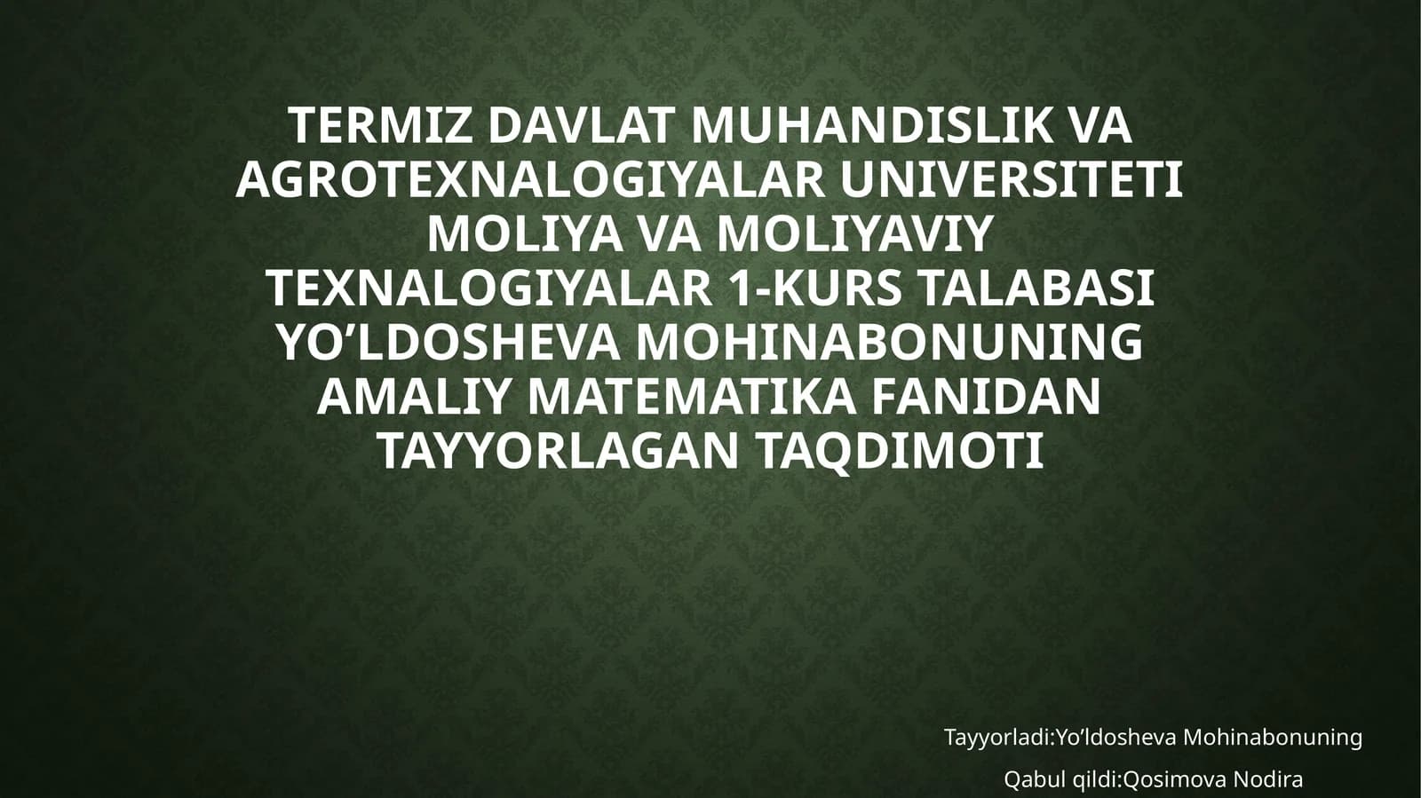 AMALIY MATEMATIKA FANIDAN TAYYORLAGAN TAQDIMOTI