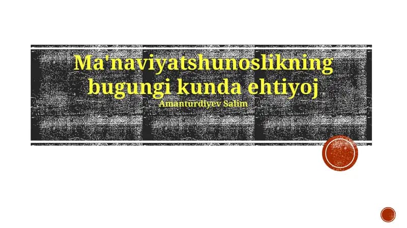 Ma'naviyatshunoslikning bugungi kunda ehtiyoj