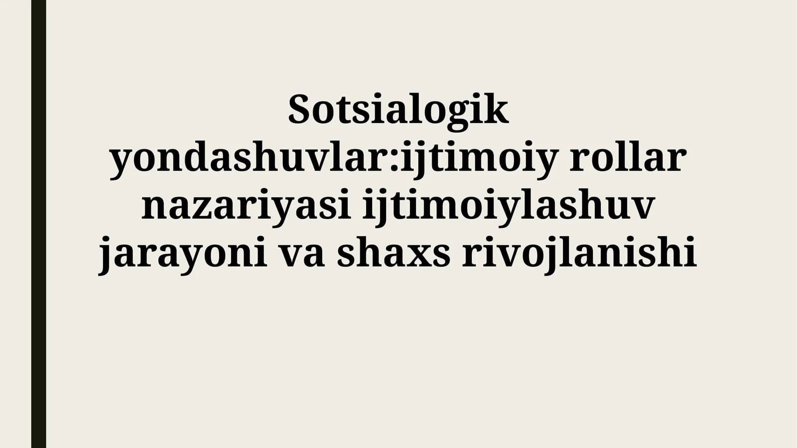 Ijtimoiy rollar va shaxs rivojlanishi