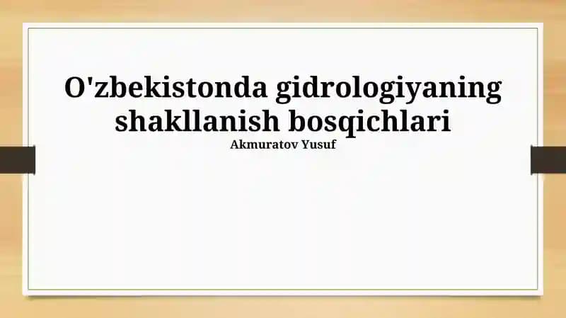 O'zbekistonda gidrologiyaning shakllanish bosqichlari