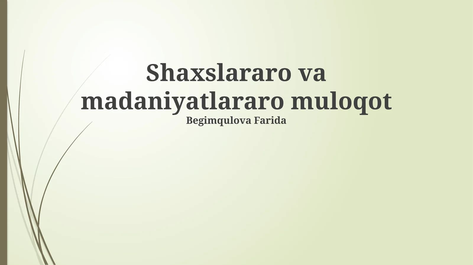 Shaxslararo va madaniyatlararo muloqot