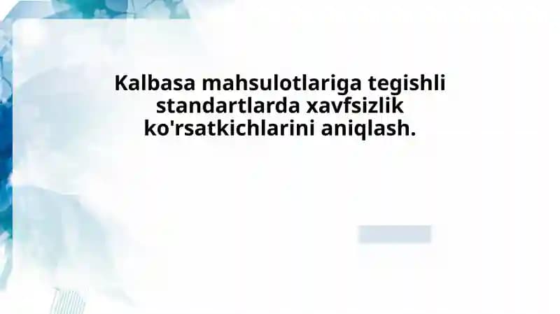 Kalbasa Mahsulotlarining Sifatini Baholash va Nazorat Qilish Usullari