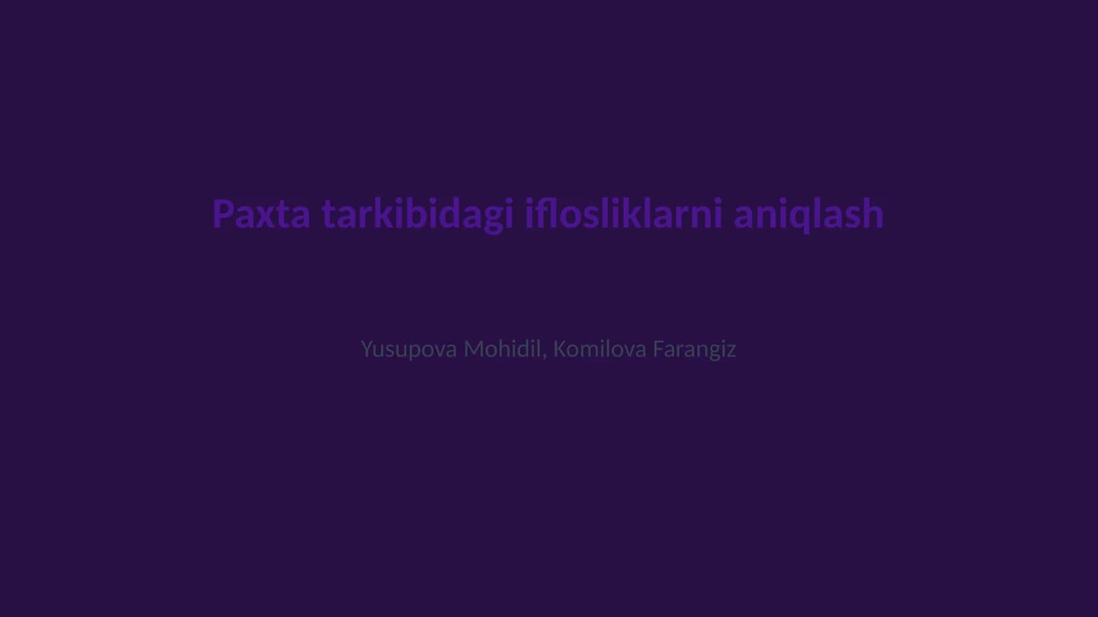 Paxta tarkibidagi iflosliklarni aniqlash